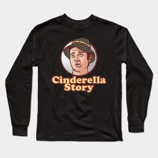 Caddyshack Carl Spackler Cinderella Story Long Sleeve T-Shirt